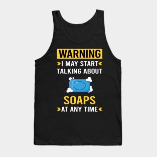 Warning Soap Soaps Tank Top